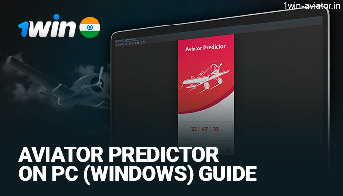 Prediction aviator for 1Win on computer - download