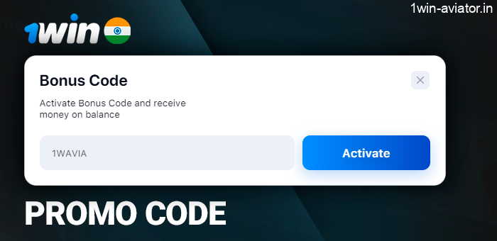 Activate promo code for players from India at 1Win